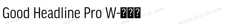 Good Headline Pro W字体转换